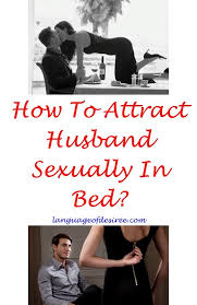How To Attract Husband Attract Men Attraction Psychology Attract Women