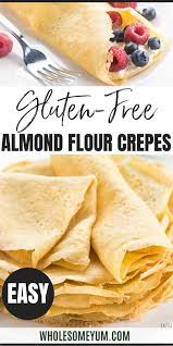 Gluten Free Keto Crepes Recipe With Almond Flour Almond Flour Recipes Keto Crepes Recipes