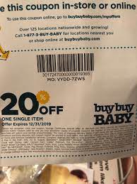 It's strange bc bed bath & beyond will take expired coupons from years ago. Buy Buy Baby January 2020 Babies Forums What To Expect