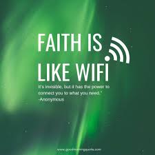 Quotes About Faith That Will Inspire You Today Good Morning Quote