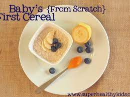 Baby S First Cereal From Scratch Super Healthy Kids