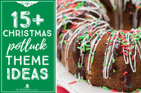 We all made a dish and enjoyed each other's company :) dishes include: 15 Fun Christmas Potluck Theme Ideas Free Potluck Printables The American Patriette