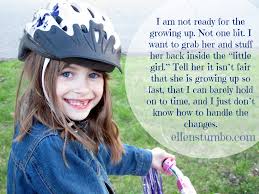 And they do grow up fast. Quotes About Little Girl Growing Up 23 Quotes