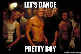 Looking for lets dance stickers? Let S Dance Pretty Boy Fight Club Make A Meme