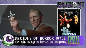 THE SATANIC RITES OF DRACULA (1973) – Episode 188 – Decades of Horror 1970s  - Gruesome Magazine