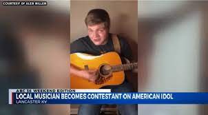 Lancaster Musician One Of Three Kentuckians To Make American Idol Abc 36 News