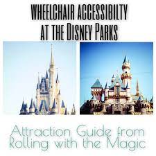 Wheelchair Accessibility At The Disney Parks Rolling With The Magic Disney World Rides Disneyland Attractions Disney World Vacation