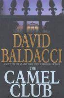 The camel club by bestselling sensation david baldacci is the exciting first instalment of a breathtaking series. Have You Heard About The Camel Club Waukegan Public Library