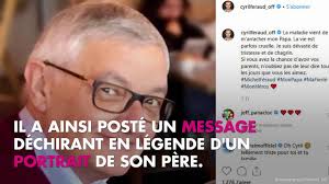 La maladie vient de m'arracher mon papa. Cyril Feraud En Deuil Il Annonce Sur Ses Reseaux Le Deces De Son Papa Video Dailymotion