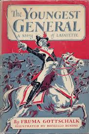 The Youngest General: A Story of Lafayette: Fruma Gottschalk, Rafaello  Busoni: Amazon.com: Books
