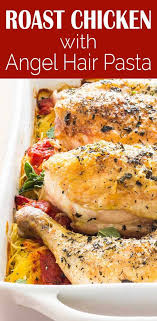 Roast Chicken On Angel Hair Pasta Recipe Simplyrecipes Com Recipe Chicken Recipes Recipes Angel Hair Pasta Recipes
