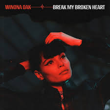 Maybe you would like to learn more about one of these? Winona Oak Releases A Video For Her Break My Broken Heart Single