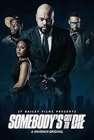 Somebody’s Got to Die Hindi Dubbed
