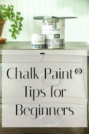 No Fail Chalk Paint Tips For Beginners Chalk Paint Furniture Diy Furniture Painting Techniques Diy Chalk Paint