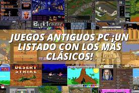 Un completo directorio de juegos de estrategia, arcade, puzzle, etc. Juegos Antiguos Pc Un Listado Con Los Mas Clasicos