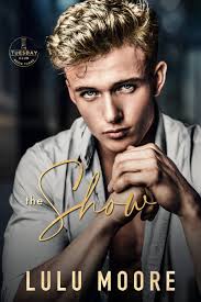 The Show (The Tuesday Club #3) by Lulu Moore | Goodreads