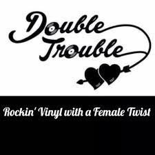 I like mary and alissa. Double Trouble Rockin Vinyl With A Female Twist Home Facebook