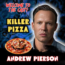 🍕⭐️ CAST ANNOUNCEMENT! ⭐️🍕 We would like to officially welcome Andrew  Pierson to the cast of Killer Pizza! 🤩🤩🤩🤩🤩 Andrew is a talented actor  and producer that is known for his involvement