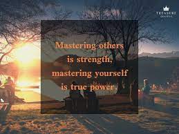 Lao Tzu Famous Quote Mastering Others Is Strength Mastering Yourself Is True Power
