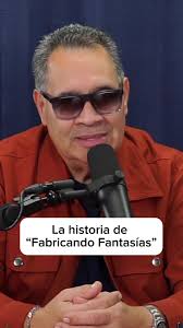 La historia de la canción Fabricando Fantasías de Tito Nieves y su  significado.