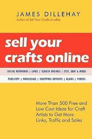 Pdf Download Sell Your Crafts Online By James Dillehay Free Epub Craft Online Crafts Online Social Networks