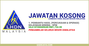 Permohonan adalah dipelawa kepada warganegara malaysia yang berkelayakan untuk mengisi kekosongan jawatan berikut di lhdn: Kerja Kosong Pembantu Hasil Lhdn Malaysia Permohonan Online