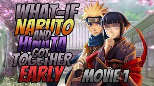 What if Naruto and Hinata Got Together Early The Movie (1/3) (5K Special) -  YouTube