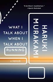 What I Talk about When I Talk about Running by Haruki Murakami, Paperback |  Barnes & Noble®