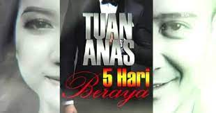 13,227 likes · 1 talking about this. Tuan Anas Mikael 5 Hari Beraya Full Episode