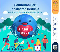 # tag # kementerian kesehatan malaysia. Kenyataan Akhbar Kpk 7 April 2021 Hari Kesihatan Sedunia 2021 From The Desk Of The Director General Of Health Malaysia