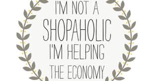 Quotes shopaholic girly clothing funny shopping boutique hooligan outfit daintyhooligan unique words sassy quote motivational. Shopaholic Quote Poster Life Love Inspiration Quotes At Repinned Net