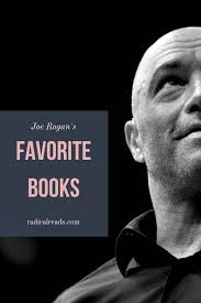 5 Of Joe Rogan S Favorite Books Radical Reads In 2020 Joe Rogan Book Blogger Books