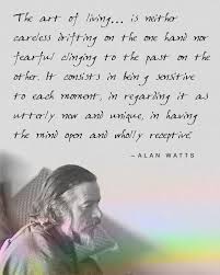 Alan wilson watts was a british philosopher, writer, and speaker, best known as an interpreter and populariser of eastern philosophy for a western audience. Share This The Art Of Living Alan Watts Quote On Instagram