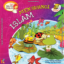 Baca Dan Download Gratis Ebook Seri Balita Shalih Menyayangi Islam Ebook Anak Ebook Anak