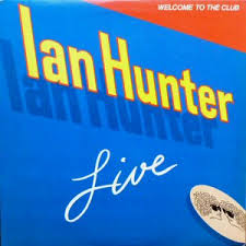 Поделиться marc moulin — welcome to the club (2007). Welcome To The Club Ian Hunter Album Wikipedia