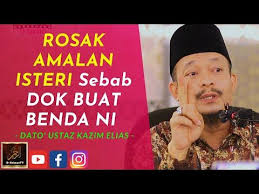 Dato ustaz kazim elias isteri yang tak cium bau syurga. Kata Kata Ustaz Kazim Elias