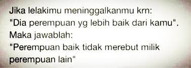 Penulis akan mengulas banyak contoh kata kata dari para bijaksana. Kata Kata Sindiran Untuk Perebut Pacar Orang