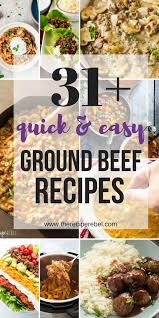 Ground beef casserole · 2. 31 Quick Ground Beef Recipes Easy Family Friendly Dinner Ideas