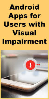 While both of these users fall under the category. Android Apps For Users With Visual Impairment Paths To Literacy