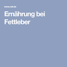 Ernahrung Bei Fettleber Die Leber Braucht Pausen Ernahrung Bei Fettleber Fettleber Leber Entgiften Hausmittel