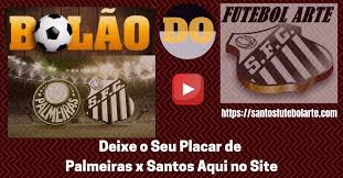Check spelling or type a new query. Bolao Do Santos Deixe O Seu Placar De Palmeiras X Santos Aqui