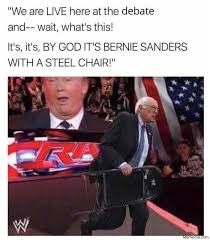 Check spelling or type a new query. By God Its Bernie Sanders With A Steel Chair Meme Memezila Com