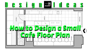 Your floor plan dimensioning practice is the same either way. How To Design A Small Cafe Floor Plan Youtube