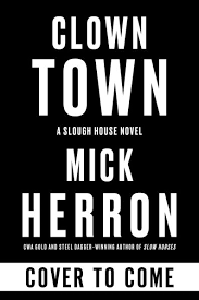 Clown Town by Mick Herron, Hardcover