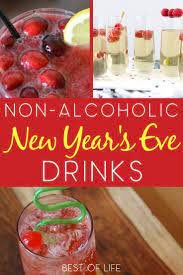Fun Non Alcoholic New Year S Eve Drinks New Years Eve Drinks New Years Eve Snacks Non Alcoholic Drinks New Years