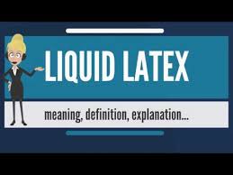 What Is Liquid Latex What Does Liquid Latex Mean Liquid Latex Meaning Definition Explanation Youtube