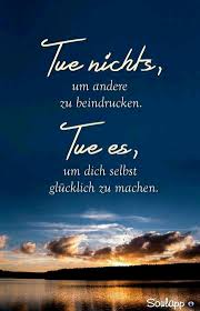 Spruche Und Zitate Schone Spruche Zitate Gedanken Leben Gluck Glucklich Spruche Tiefsinnige Spruche Weisheiten Spruche