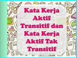 Maybe you would like to learn more about one of these? Bahasa Melayu Tahun 3 Tatabahasa 3 Kata Kerja Aktif Transitif Dan Kata Kerja Aktif Tak Transitif Youtube