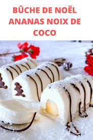 Buche De Noel Ananas Noix De Coco Recettes Du Monde Buche De Noel Ananas Buche De Noel Noix De Coco