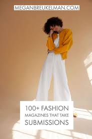 Fashion Magazines Submissions Fashion Magazines Submissions Based Fashion Magazines Fashion Editorial Submissions Photography Submissions Photo Editorial S Please contact the right editor for your submissions.